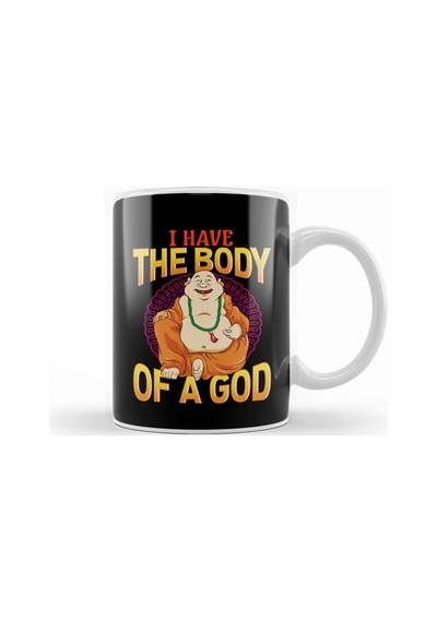 Funny I Have The Body Of A God Buddha Buddhist Pun Kupa Bardak Porselen Karışık