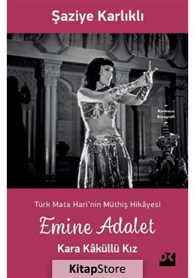 Emine Adalet Kara Kaküllü Kız / Şaziye Karlıklı