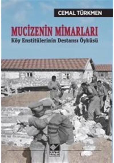 Mucizenin Mimarları / Cemal Türkmen 9789753439459
