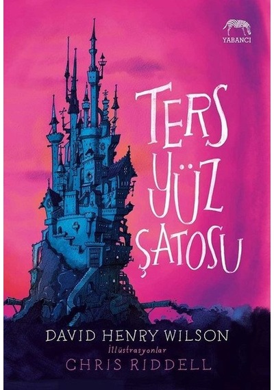 Ters Yüz Tersyüz Şatosu Ciltli - David Henry Wilson