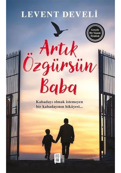 Artık Özgürsün Baba / Levent Develi