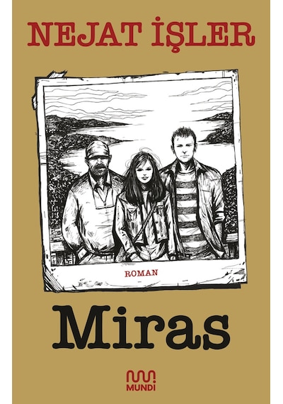 Miras / Nejat İşler
