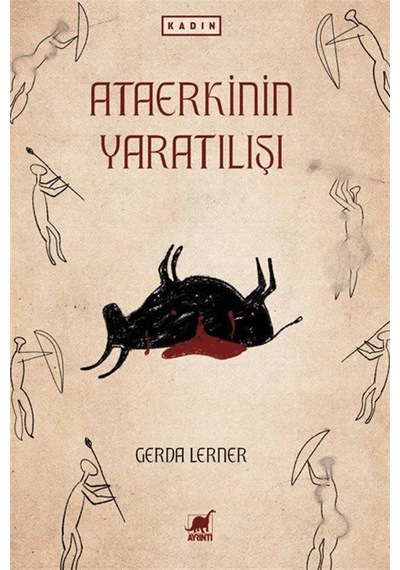 Ataerkinin Yaratılışı / Gerda Lerner