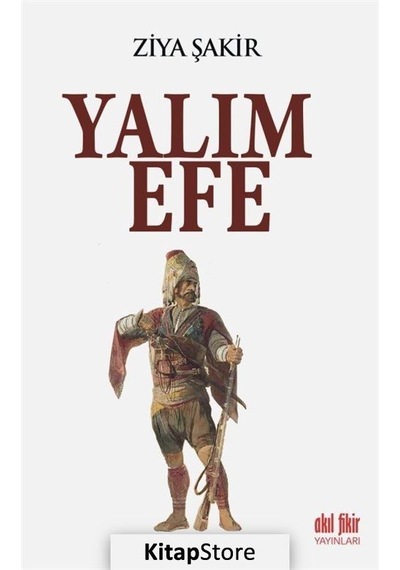 Yalım Efe - Ziya Şakir - Akıl Fikir Yayınları