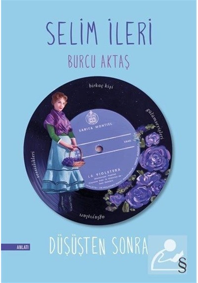 Düşüşten Sonra - Selim İleri