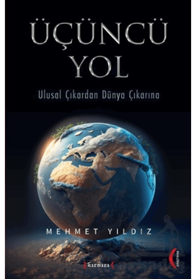 Üçüncü Yol Kırmızı Yayınları Mehmet Yıldız