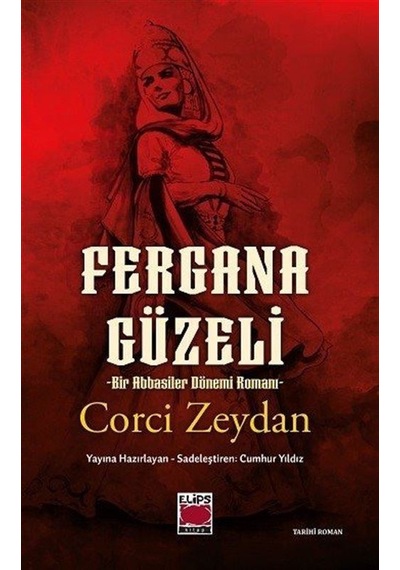 Cihan Hatun Fergana Güzeli & Bir Abbasiler Dönemi Romanı / Cor...
