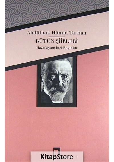 Abdülhak Hamid Tarhan / Bütün Şiirleri