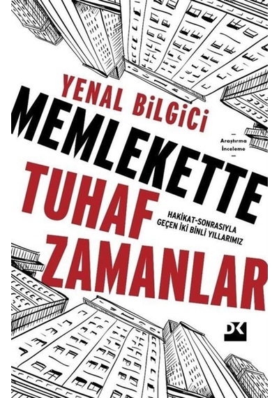 Memlekette Tuhaf Zamanlar / Yenal Bilgici 9786258036824