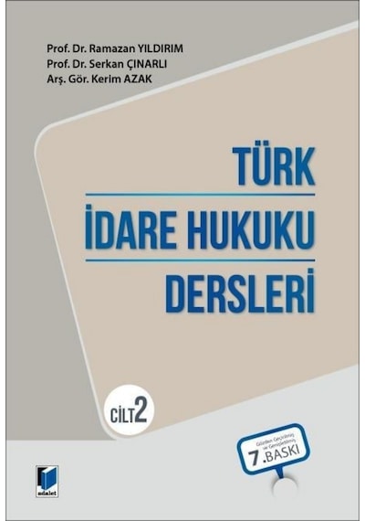 Türk İdare Hukuku Dersleri - Cilt 2 Ramazan Yıldırım, Serkan Çınarlı, Kerim Azak