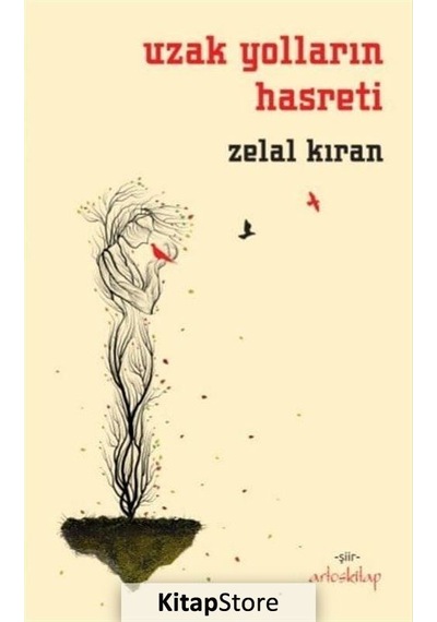 Uzak Yolların Hasreti - Zelal Kıran - Artos Kitap