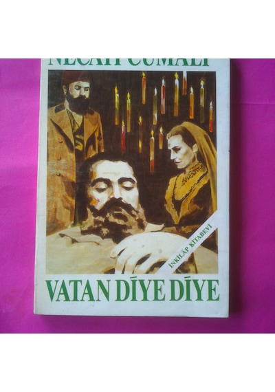 Vatan Diye Diye ( Dram 3 Perde) Necati Cumalı