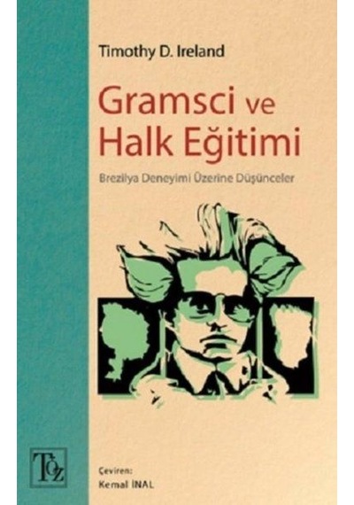 Gramsci ve Halk Eğitimi - Brezilya Deneyimi Üzerine Düşünceler