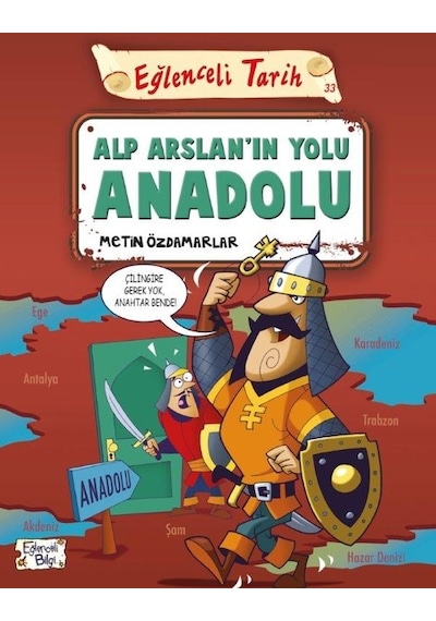Eğlenceli Tarih-Alp Arslanın Yolu Anadolu - Metin Özdamarlar - Eğlenceli Bilgi
