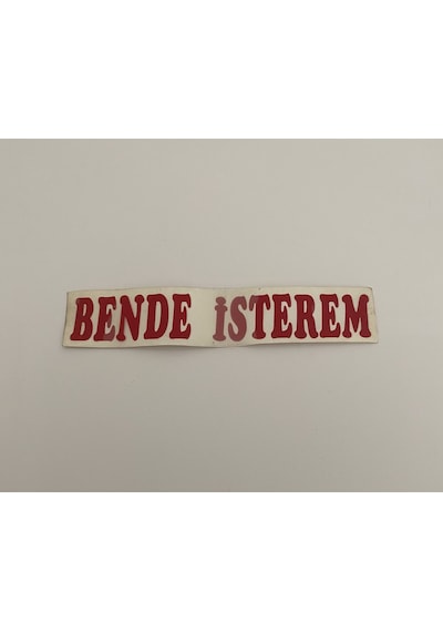 Üçel Bende İsterem Yapışkanlı Araç Sticker Yazı-araç Arkası Yazı-oto Cam Etiket Sticker Yazı Barkod10002086