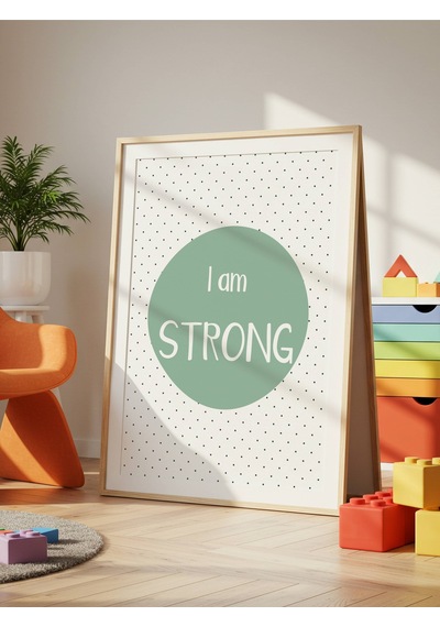 I Am Strong Dijital Baskı Poster Yeşil Çerçevesiz
