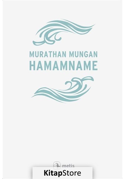 Kitapstore Hamamname / Murathan Mungan