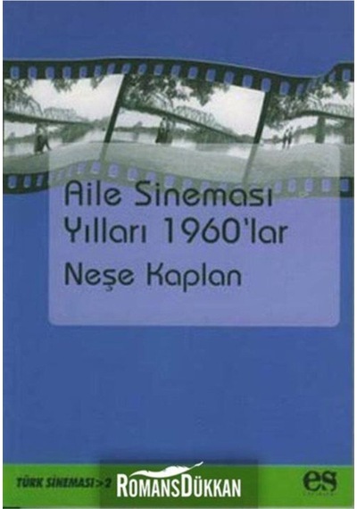 Aile Sineması Yılları 1960 Lar / Neşe Kaplan / / 9789758716098