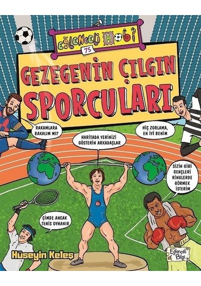 Gezegenin Çılgın Sporcuları-Eğlenceli Hobi - Hüseyin Keleş - Eğlenceli Bilgi