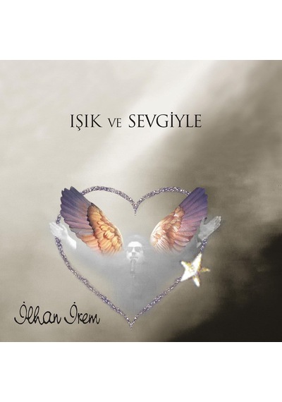 İlhan İrem Işık Ve Sevgiyle Plak