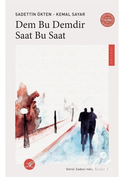 Dem Bu Demdir Saat Bu Saat / Gönül Sadası'ndan Akisler 4 / Dr....