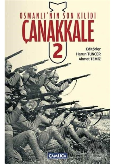 Osmanlı'Nın Son Kilidi Çanakkale 2