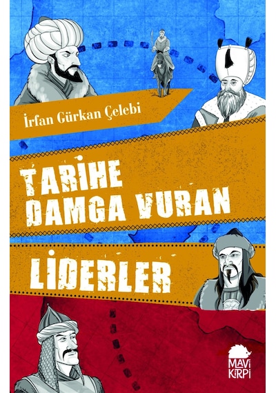 Tarihe Damga Vuran  Liderler