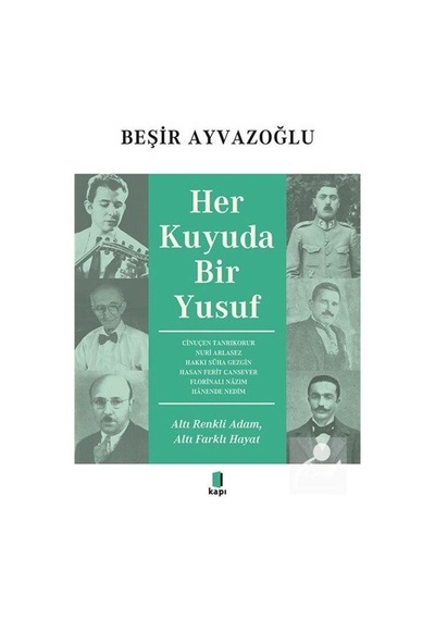 Her Kuyuda Bir Yusuf - Beşir Ayvazoğlu