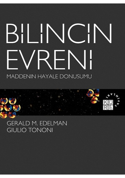 Bilincin Evreni Maddenin Hayale Dönüşümü Gerald M. Edelman, Gi 9786057646125