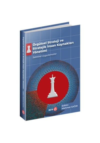 Örgütsel Strateji Ve Stratejik Insan Kaynakları Yönetimi 9786254231841