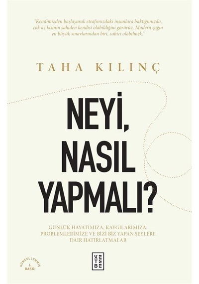 Neyi, Nasıl Yapmalı / Taha Kılınç
