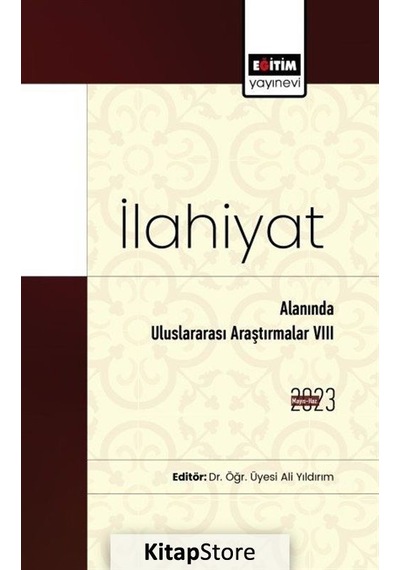 İlahiyat Alanında Uluslararası Araştırmalar - 8- Eğitim Yayınevi