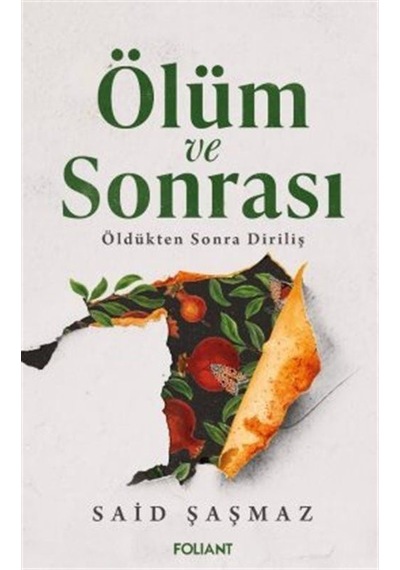 Ölüm Ve Sonrası / Said Şaşmaz