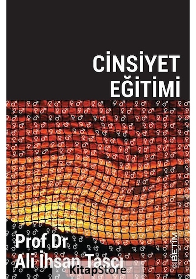 Cinsiyet Eğitimi - Ali İhsan Taşçı - Betim