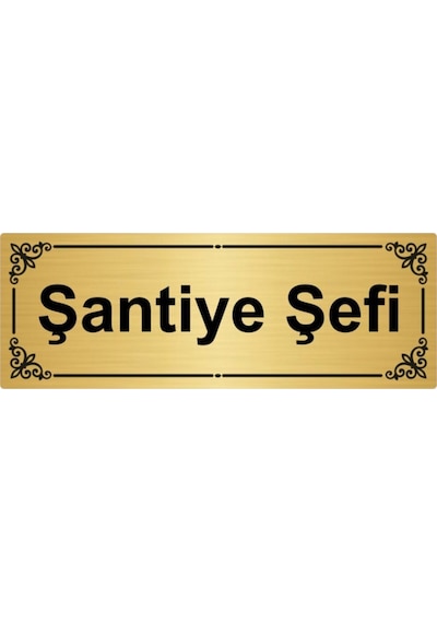 Şantiye Şefi 7x20cm Altın Renk Metal Yönlendirme Levhası