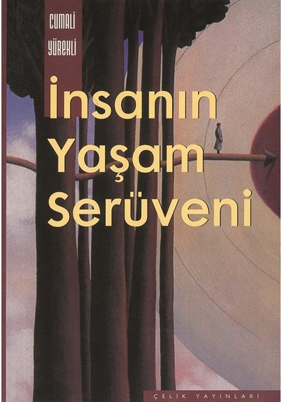 İnsanın Yaşam Serüveni - Cumali Yürekli
