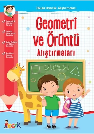 Geometri ve Örüntü Alıştırmaları - Okula Hazırlık Alıştırmaları- Bıcırık Yayınları