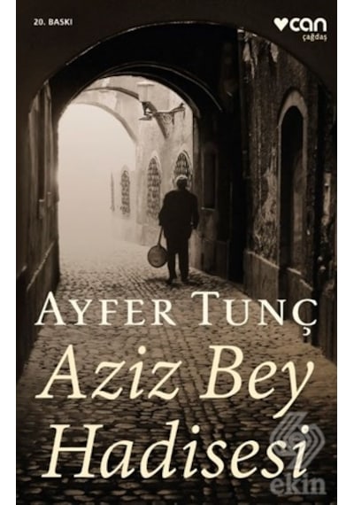 Aziz Bey Hadisesi - Ayfer Tunç - Can Yayınları