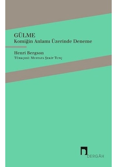 Gülme - Henri Bergson - Dergah Yayınları
