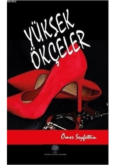 Yüksek Ökçeler - Ömer Seyfettin - Platanus Publishing