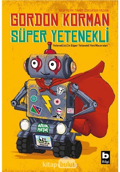 Süper Yetenekli - Gordon Korman - Bilgi Yayınevi
