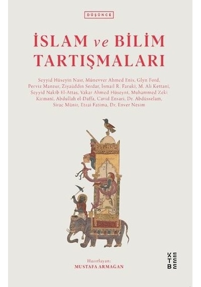 İslam ve Bilim Tartışmaları - Ketebe