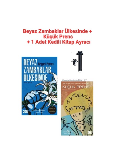 Beyaz Zambaklar Ülkesinde Grigory Petrov, Küçük Prens - Antoine De Saint-exupéry - 2 Kitap Set + 1 Ad. Kedili Kitap Ayracı