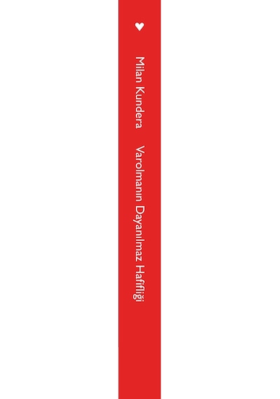 Varolmanın Dayanılmaz Hafifliği - Milan Kundera - Can Yayınları