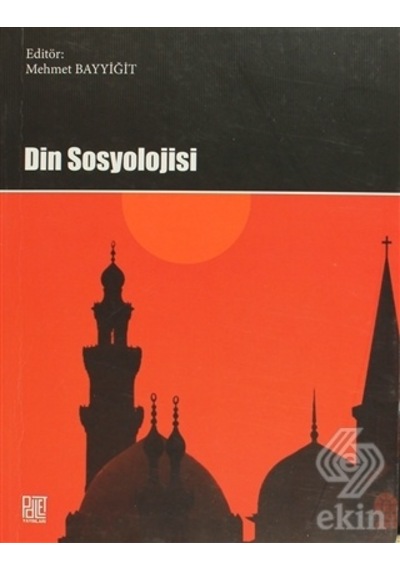 Din Sosyolojisi - Mustafa Tekin -  Arif Korkmaz - Palet Yayınları