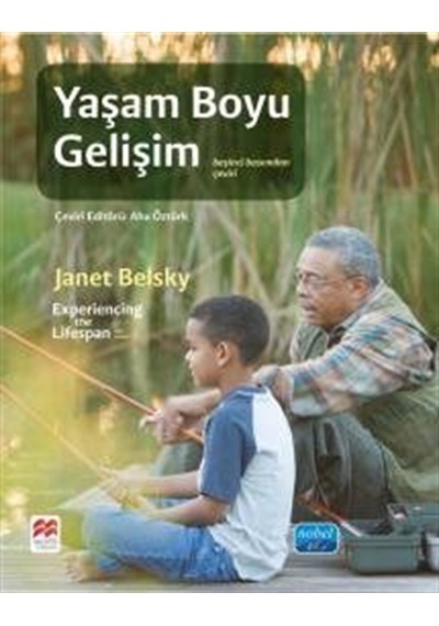 Yaşam Boyu Gelişim - Experiencing The Lifespan / Janet Belsky