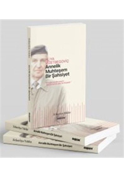 Annelik Muhteşem Bir Şahsiyet / Zekeriya Yıldız