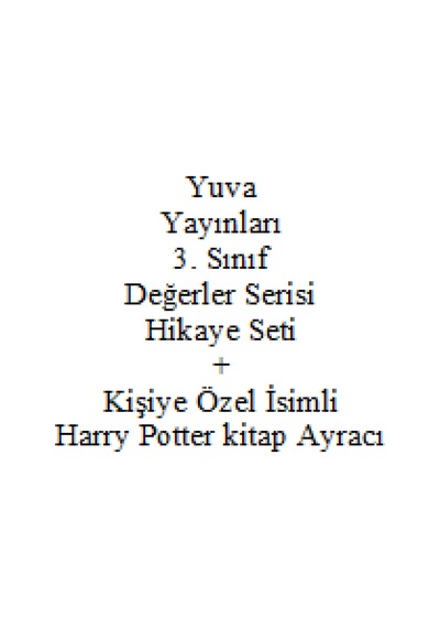 3. Sınıf Hikaye Kitabı Seti Yuva Yayınları Değerler Serisi + Kişiye Özel İsimli Harry Potter Kitap Ayracı