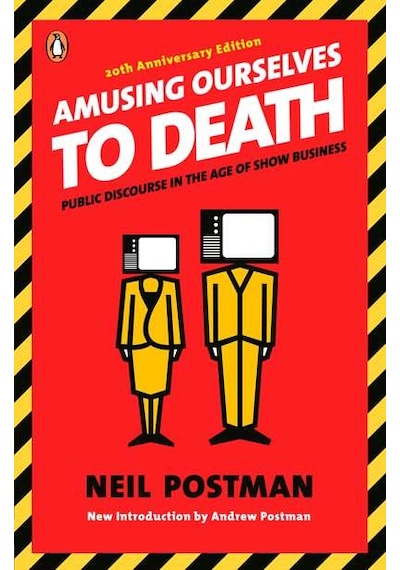 Amusing Ourselves to Death 9780143036531