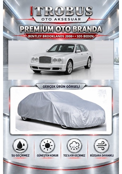 Bentley Brooklands 2008 Ve Sonrası Uyumlu Premium Araba Brandası Oto Branda Sd5 Beden